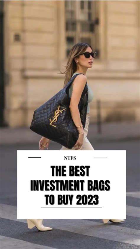 The Best Investment Bags To Buy 2023 .